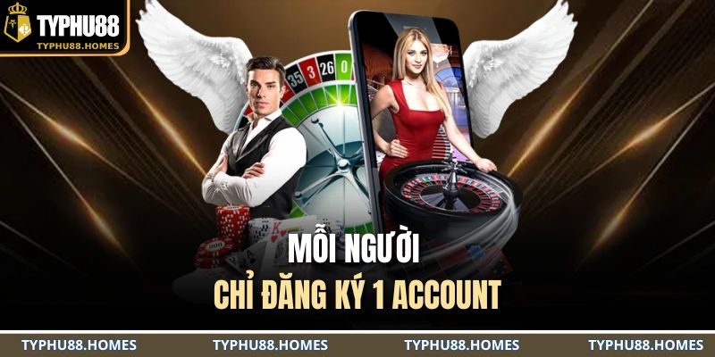 Trang chủ 33 Mỗi người chỉ đăng ký 1 account