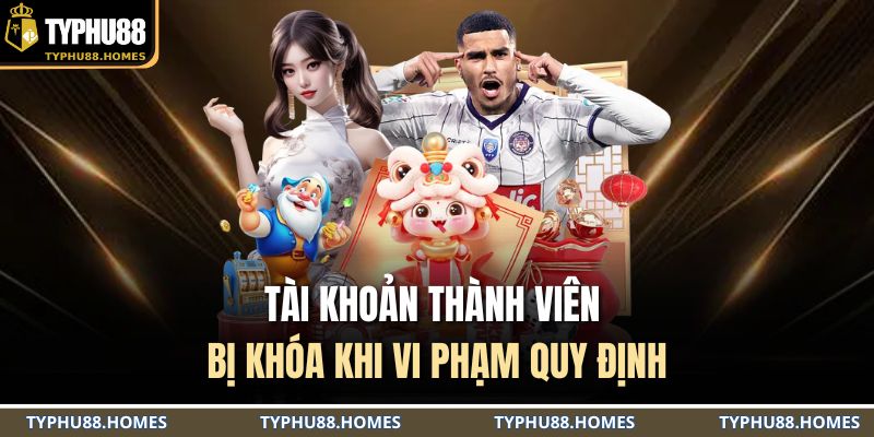 Trang chủ 32 Tài khoản thành viên bị khóa khi vi phạm quy định